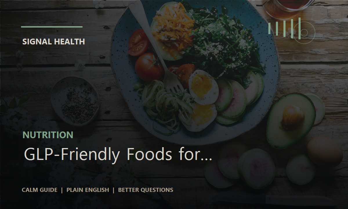 GLP-Friendly Foods for Steadier Days article thumbnail