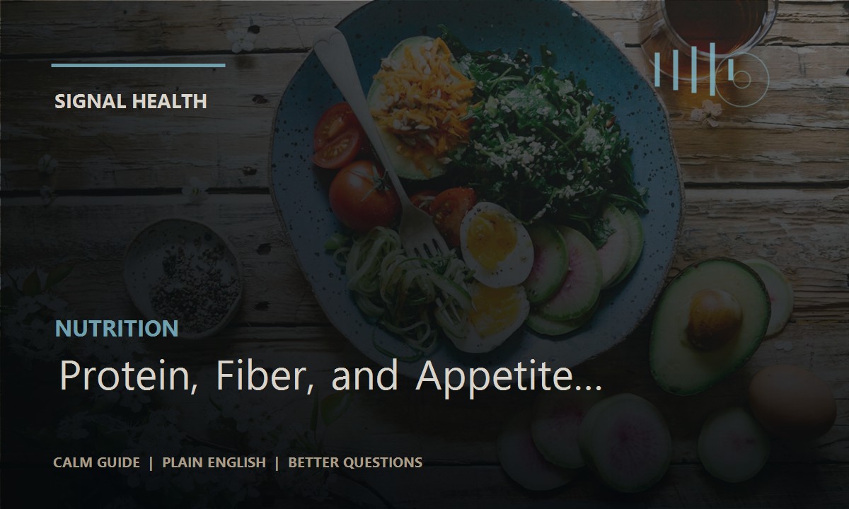 Protein, Fiber, and Appetite Signals article thumbnail
